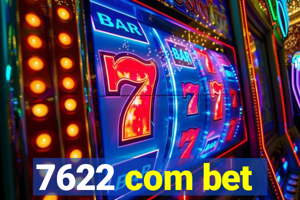 7622 com bet